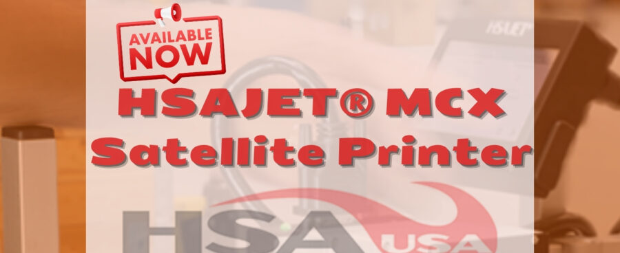 Now at HSAUSA: The HSAJET® MCX Satellite TIJ Printer!